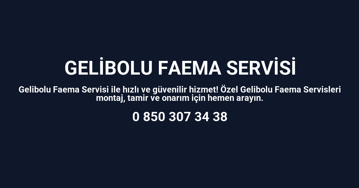 Gelibolu Faema Servisi